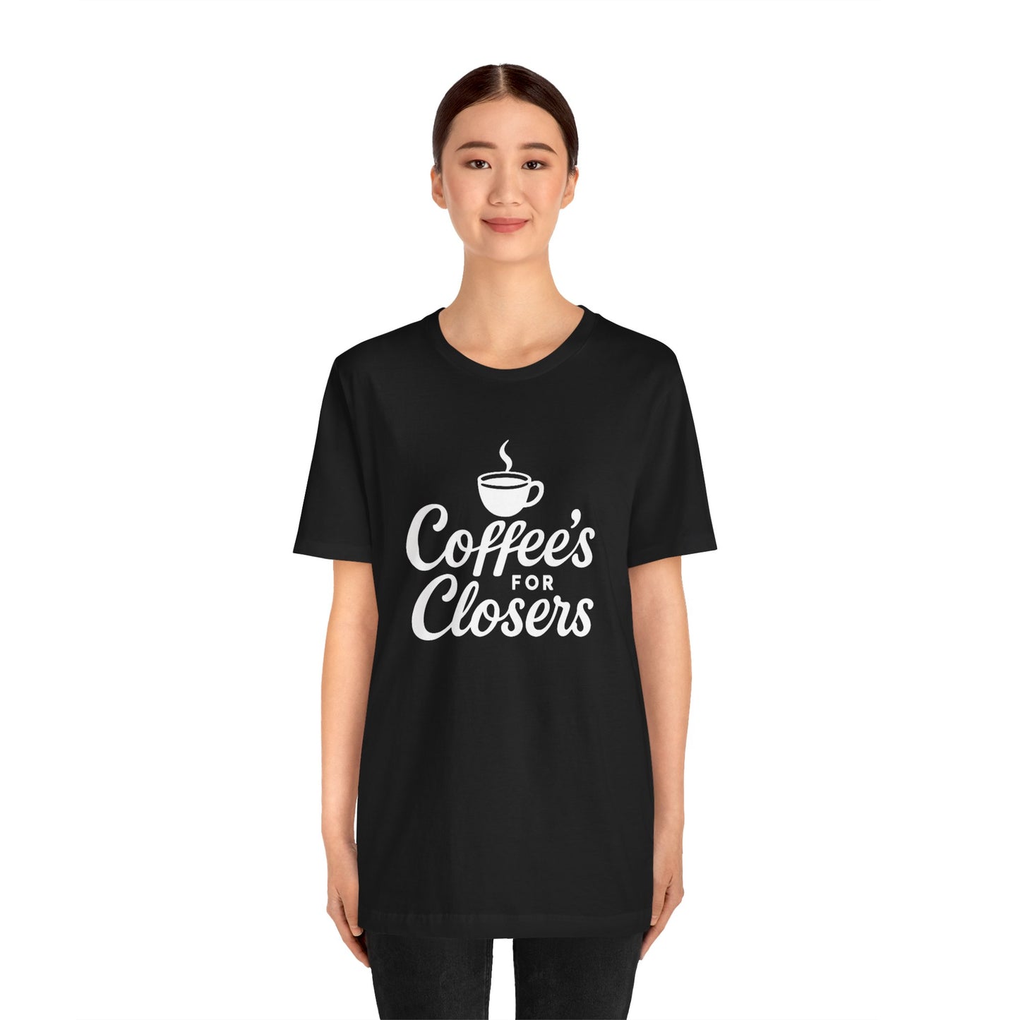 Coffee's for Closers Unisex Short Sleeve Tee - Perfect for Coffee Lovers & Professionals