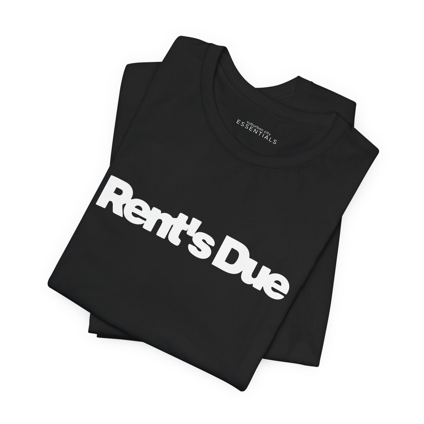 Rent's Due | Unisex Everyday Jersey Tee