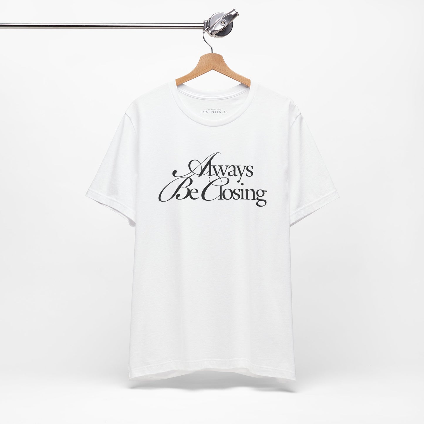 Always Be Closing | ABC Unisex Everyday Jersey Tee