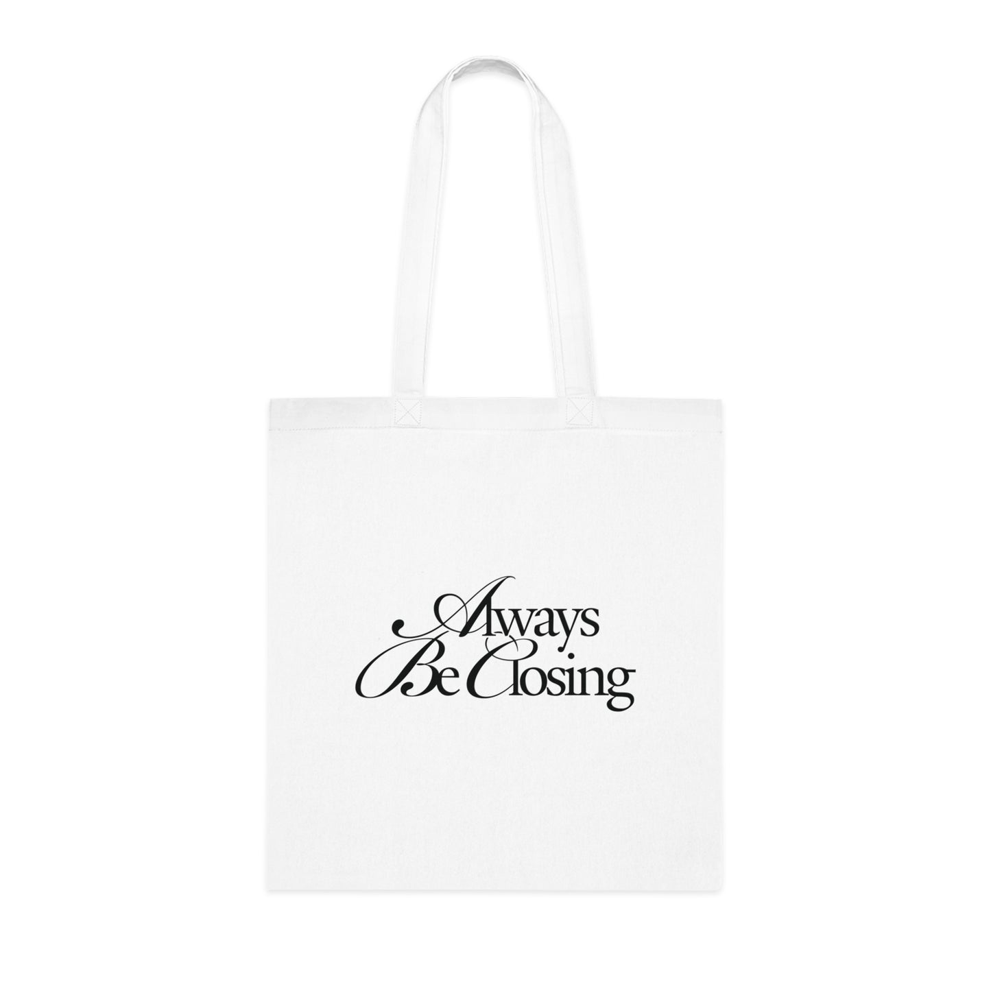 Always Be Closing | ABC Cotton Tote Bag