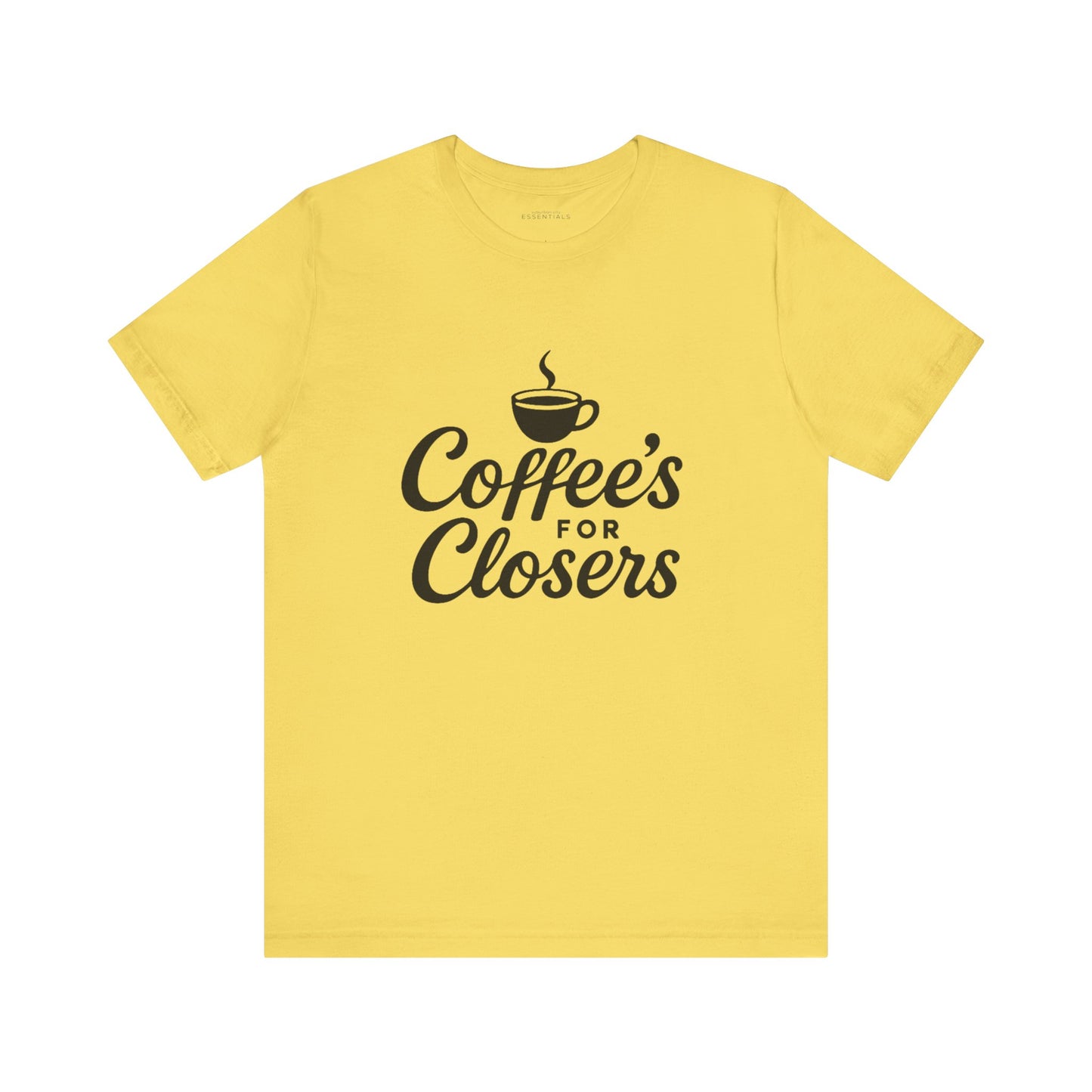 Coffee's for Closers Unisex Short Sleeve Tee - Perfect for Coffee Lovers & Professionals