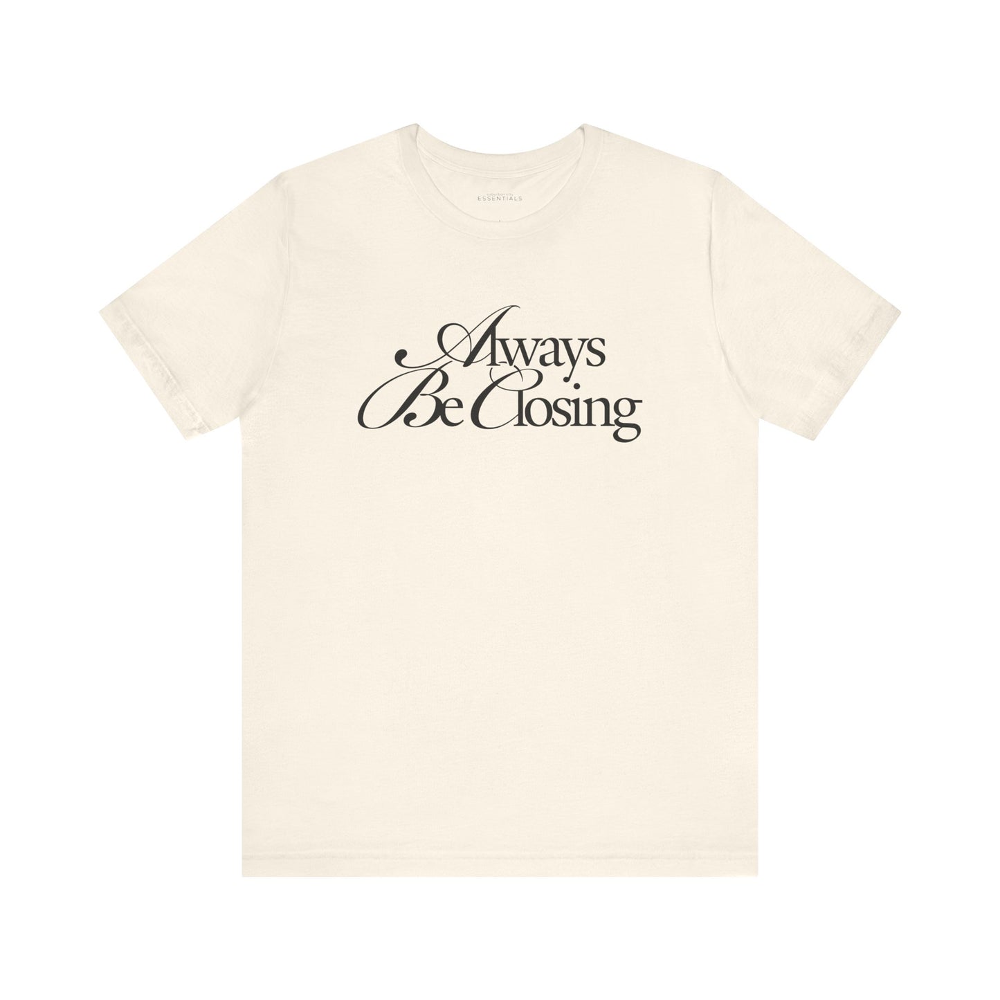 Always Be Closing | ABC Unisex Everyday Jersey Tee
