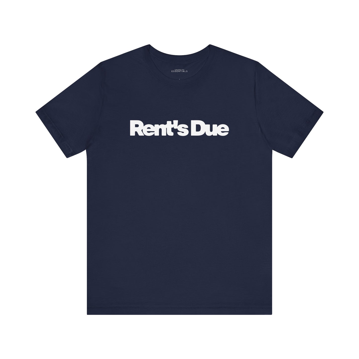 Rent's Due | Unisex Everyday Jersey Tee