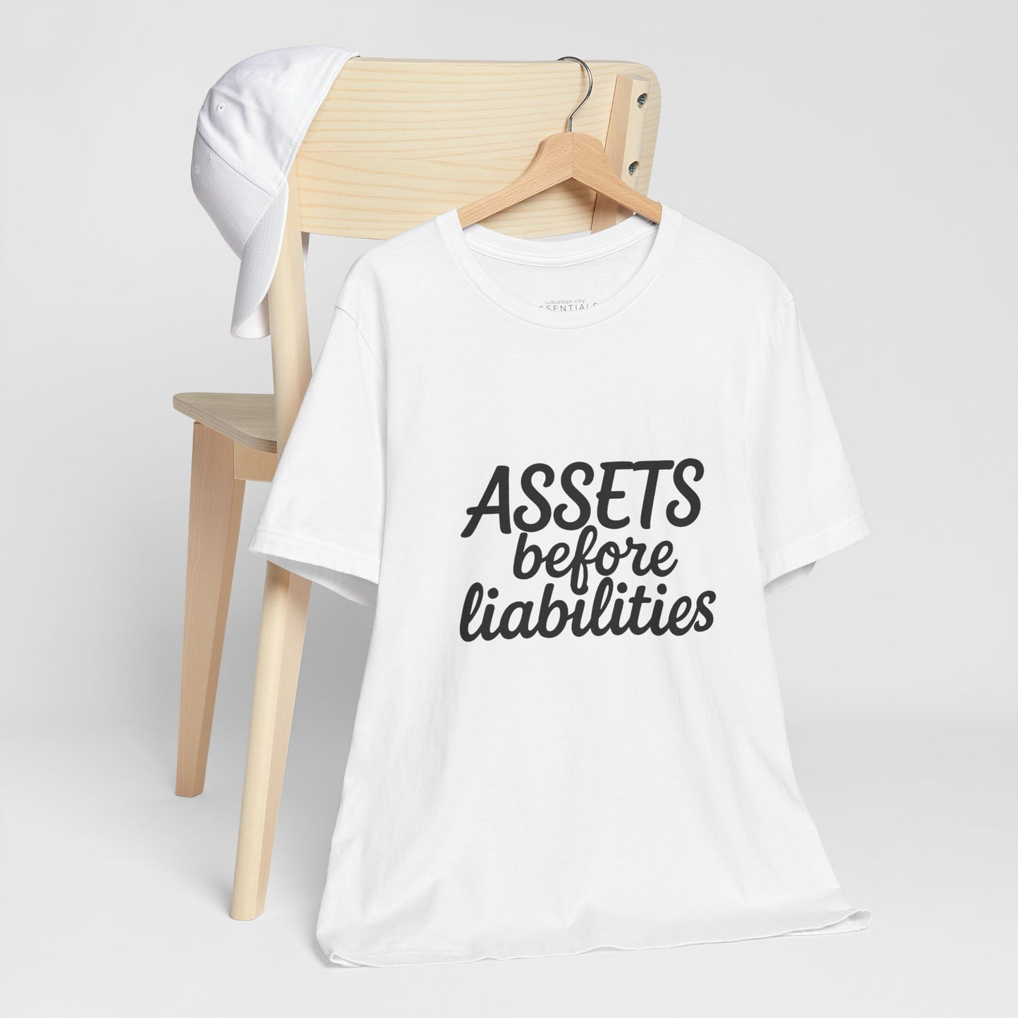 Unisex Motivational Tee - 'Assets Before Liabilities'