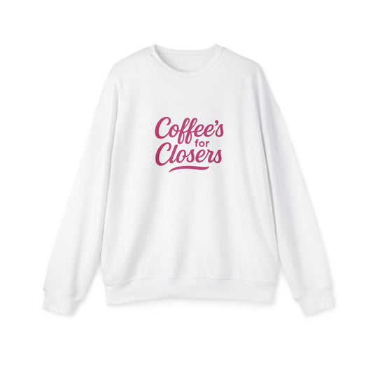 Coffee's for Closers | Unisex Drop Sweatshirt